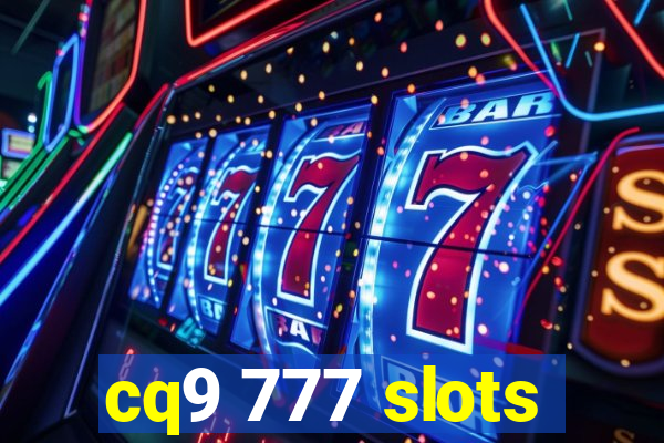 cq9 777 slots